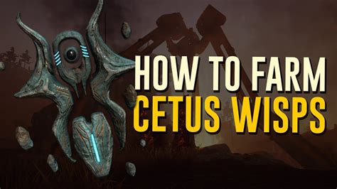 Cetus wisp farming - they need to change wisp farming, ... Hit the 2 lakes north of it, then shoot west and loop down south. Places like twin horns can have up to 3-4 cetus wisp spawn. Once you get a route, it can take about 5 minutes to run the gambit. You should come out with 5-7 at night, and 2-4 during the day.